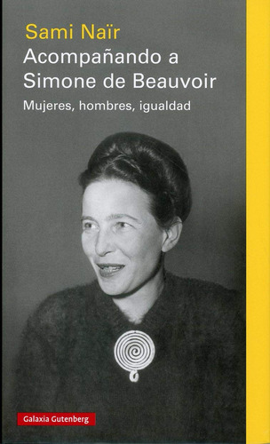 Acompañando A Simone De Beauvoir: Mujeres, Hombres, Ig 61vfa