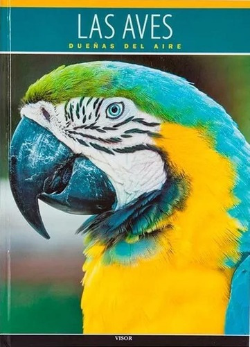 Las Aves - Mundo Animal - Enciclopedias Visuales Visor