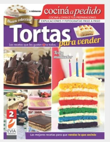 Tortas Para Vender 2: Las Mejores Recetas Para Que Vendas Lo Que Cocinas (spanish Edition), De Ediciones, Evia. Editorial Oem, Tapa Blanda En Español