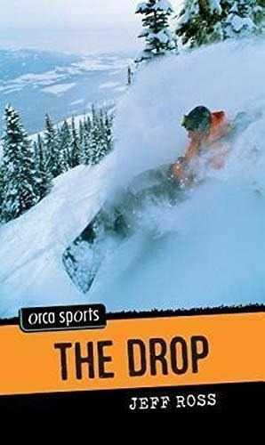 The Drop (orca Sports) - Ross, Jeff