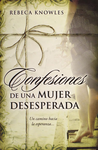 Libro Confesiones De Una Mujer Desesperada Dku