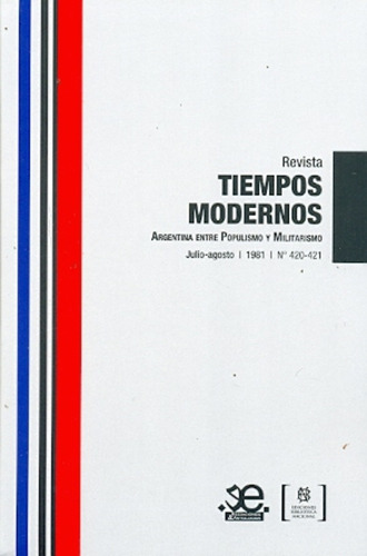 Revista Tiempos Modernos Argentina Entre Populismo Y Mil