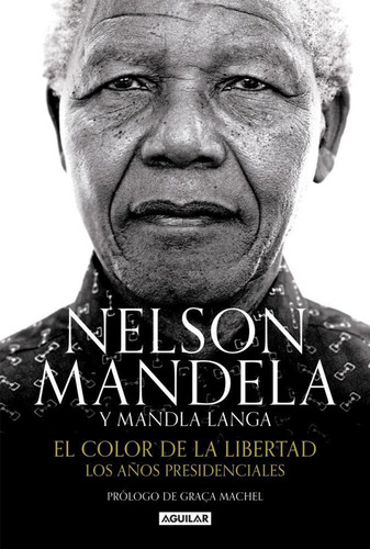 El Color De La Libertad / Nelson Mandela