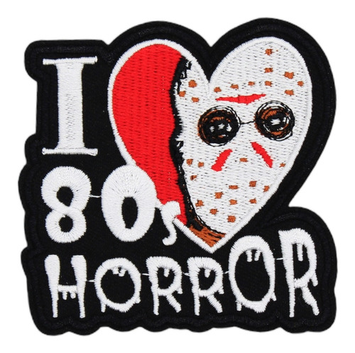 Parche De Jason - I Love 80's Horror - Adherible - Para Ropa