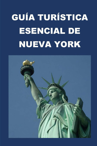 Libro: Guía Turística Esencial De Nueva York (travel Guides)