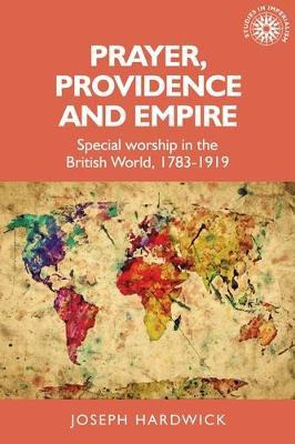 Libro Prayer, Providence And Empire : Special Worship In ...