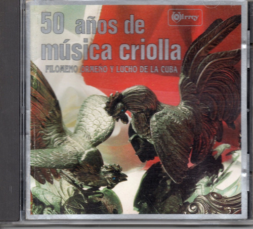 50 Años De Musica Criolla   Cd Ricewithduck