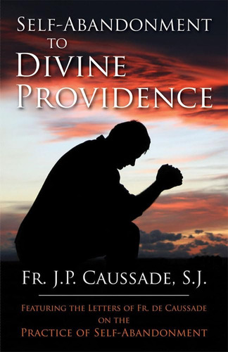 Libro Self-abandonment To Divine Providence En Ingles