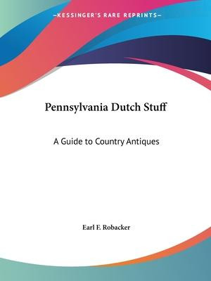Libro Pennsylvania Dutch Stuff : A Guide To Country Antiq...
