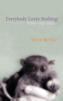 Libro Everybody Loves Nothing : Video 1996 - 2004 - Steve...