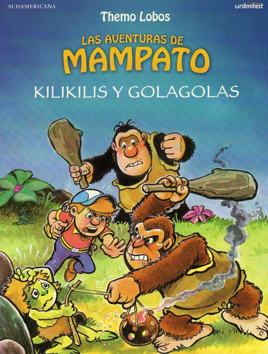 Las Aventuras De Mampato: Kilikilis Y Golagolas