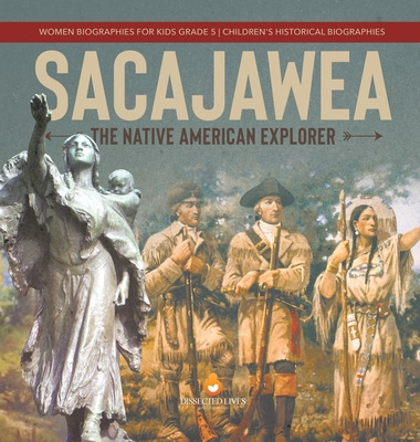 Libro Sacajawea: The Native American Explorer Women Biogr...