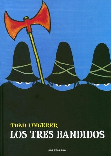 Tres Bandidos, Los - Tomi Ungerer