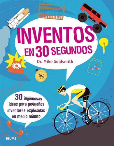 Inventos En 30 Segundos - Dr. Mike Goldsmith