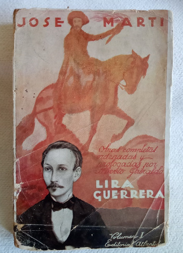 Jose Marti Lira Guerrera Obras Completa 1 Prol Ghiraldo 1925 (Usado)