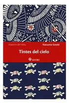 Comprar Tintes Del Cielo - Soseki, Natsume