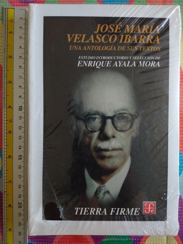 Libro José María Velasco Ibarra Una Antología (sellado) Y
