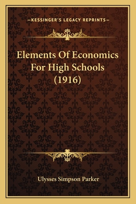 Libro Elements Of Economics For High Schools (1916) - Par...