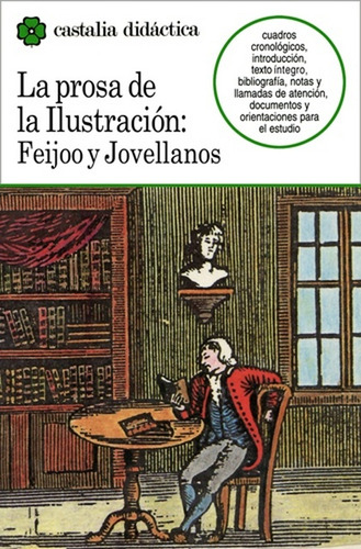 Prosa De La Ilustracion: Feijoo Y Jovellanos, La, De Manuel Camarero. Editorial Castalia, Edición 1 En Español