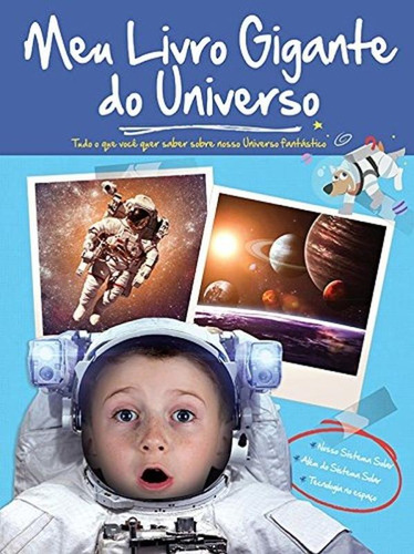 Meu livro gigante do universo, de Yoyo Books. Editora Brasil Franchising Participações Ltda, capa dura em português, 2018
