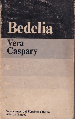 Bedelia Vera Caspary  Aliaza - Emece Septimo Circulo