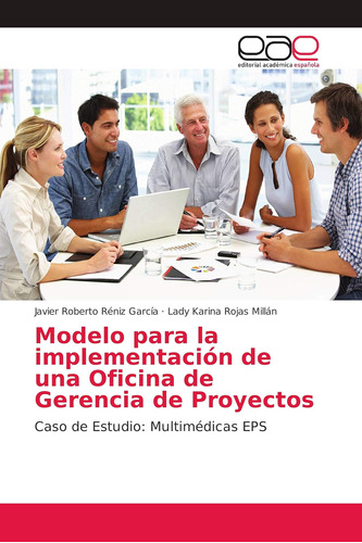 Libro: Modelo Para La Implementación De Una Oficina De Geren