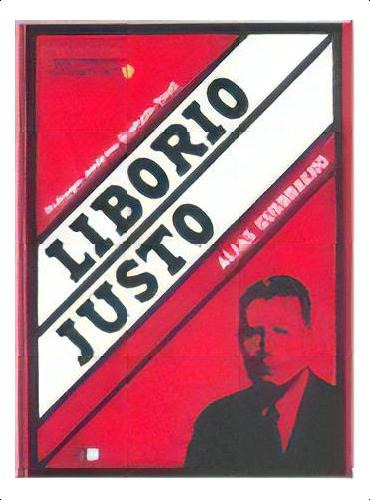 Liborio Justo: Alias Quebracho, De Graham - Yooll Andrew. Serie N/a, Vol. Volumen Unico. Editorial Capital Intelectual, Tapa Blanda, Edición 1 En Español, 2006