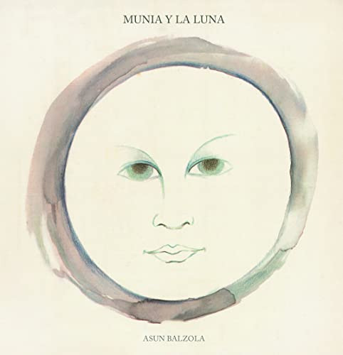 munia y la luna: 13 -la madriguera-, de Asun Balzola. Editorial GALIMATAZO, tapa dura en español, 2022