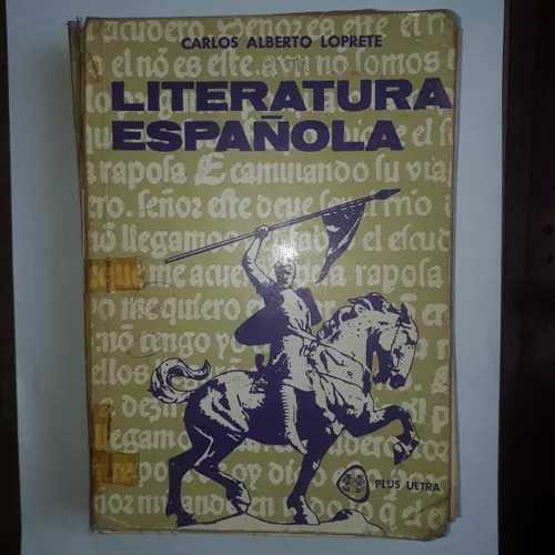 Literatura Española (historia Y Antología) Carlos Alberto Lo