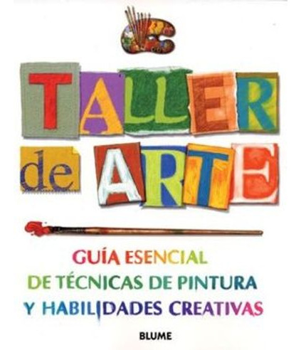 Libro Taller De Arte Guia Esencial De Tecnicas De Pintura