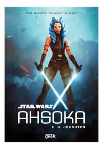 Star Wars: Ahsoka, De E. K. Johnston. Editora Universo Dos Livros Em Português