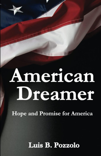 Libro:  American Dreamer: Hope And Promise For America