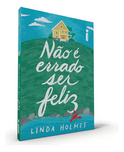 Não é Errado Ser Feliz, de Holmes, Linda. Editorial Editora Intrínseca Ltda.,Ballantine Books, capa mole em português, 2020