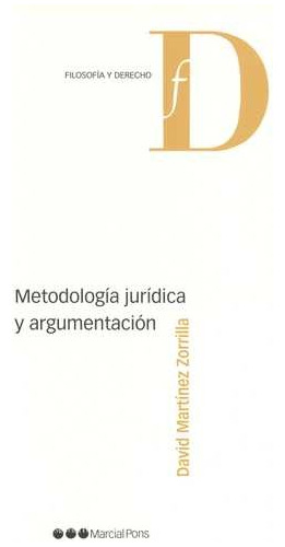 Libro Metodología Jurídica Y Argumentación