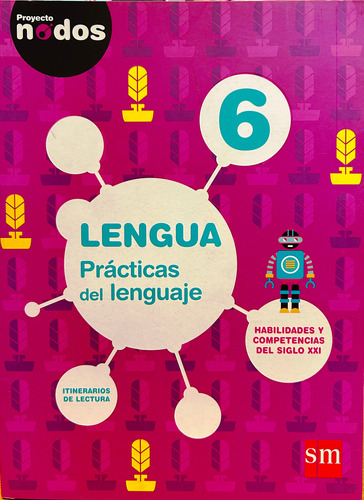 Nodos Lengua 6 - Novedad 2016 - Grupo Editorial