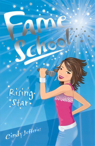 Rising Star - Usborne Fame School, De Jefferies, Cindy. Editorial Usborne Publishing En Inglés, 0