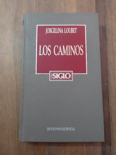 Los Caminos - Jorgelina Loubet - Hyspamerica