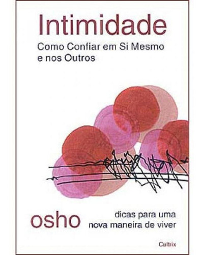 Intimidade, de Osho. Editora Cultrix, capa mole, edição 1ª edição - 2003 em português