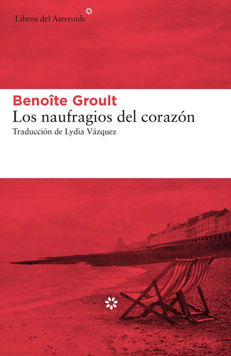 Libro Los Naufragios Del Corazón