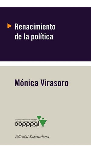 Renacimiento De La Politica - Mónica Virasoro *