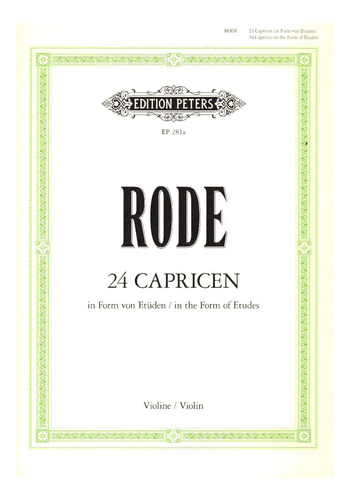 P. Rode: 24 Caprices In The Form Of Etudes For Violin.