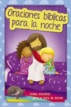 Oraciones Biblicas Para La Noche. Lindas Oraciones Para La H