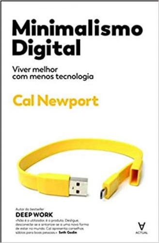 Minimalismo Digital: Viver Melhor Com Menos Tecnologia, De Newport, Cal. Editora Almedina Brasil, Capa Mole Em Português