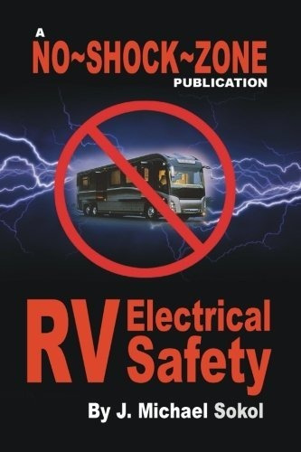 Book : No~shock~zone Rv Electrical Safety - Sokol, J Michae