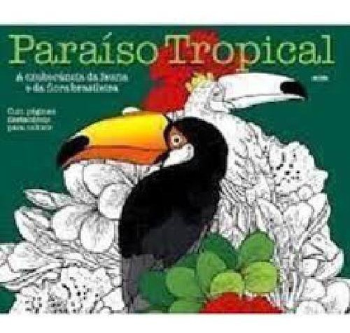 Livro Para Colorir Paraíso Tropical Arteterapia Antiestresse