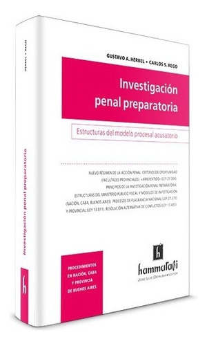 Investigación Penal Preparatoria - Herbel, Rego