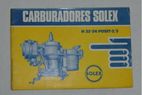 Manual Carburadores Solex H32-34 Pdsit-2/3 Anos 70