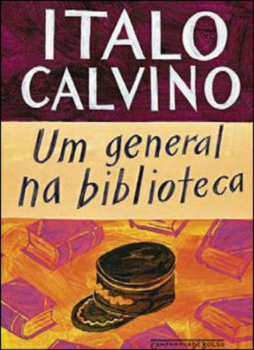 Um General Na Biblioteca, De Calvino, Italo. Editora Companhia De Bolso, Capa Mole, Edição 1ª Edição - 2010 Em Português