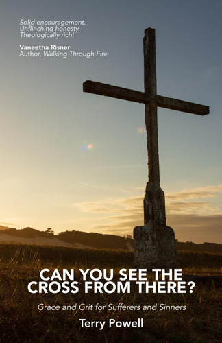 Livro: Can You See The Cross From There?: Grace And Grit For Sufferers And Sinners