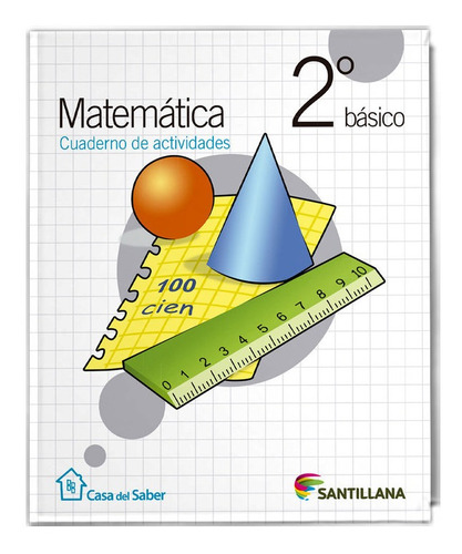 Matemática 2 Básico Cuaderno De Actividades Casa Del Saber